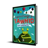 L’apprentissage du Tawhid aux Enfants